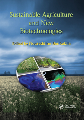 Sustainable Agriculture and New Biotechnologies - Benkeblia, Noureddine (Editor)