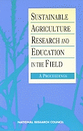 Sustainable Agriculture Research and Education in the Field:: A Proceedings