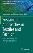 Sustainable Approaches in Textiles and Fashion: Circular Economy and Microplastic Pollution