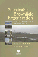 Sustainable Brownfield Regeneration: Liveable Places from Problem Spaces