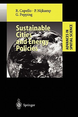 Sustainable Cities and Energy Policies - Bithas, K. (Assisted by), and Capello, Roberta, and Camagni, R. (Assisted by)