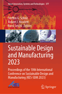 Sustainable Design and Manufacturing 2023: Proceedings of the 10th International Conference on Sustainable Design and Manufacturing (KES-SDM 2023)