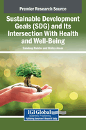 Sustainable Development Goals (Sdg) and Its Intersection with Health and Well-Being