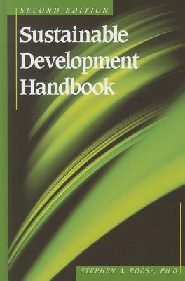 Sustainable Development Handbook, Second Edition - Roosa, Stephen A