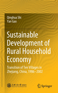 Sustainable Development of Rural Household Economy: Transition of Ten Villages in Zhejiang, China, 1986-2002