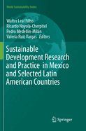 Sustainable Development Research and Practice  in Mexico and Selected Latin American Countries