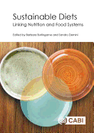 Sustainable Diets: Linking Nutrition and Food Systems