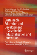 Sustainable Education and Development - Sustainable Industrialization and Innovation: Proceedings of the Applied Research Conference in Africa (ARCA), 2022