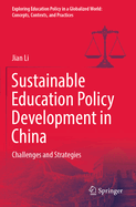 Sustainable Education Policy Development in China: Challenges and Strategies