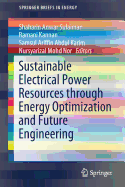 Sustainable Electrical Power Resources Through Energy Optimization and Future Engineering