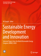 Sustainable Energy Development and Innovation: Selected Papers from the World Renewable Energy Congress (Wrec) 2020