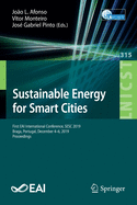 Sustainable Energy for Smart Cities: First Eai International Conference, Sesc 2019, Braga, Portugal, December 4-6, 2019, Proceedings