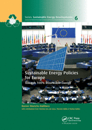 Sustainable Energy Policies for Europe: Towards 100% Renewable Energy