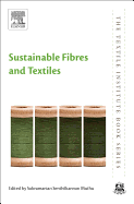 Sustainable Fibres and Textiles