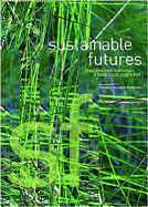 Sustainable Futures: Teaching and Learning: A Case Study Approach