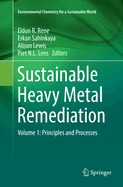 Sustainable Heavy Metal Remediation: Volume 1: Principles and Processes