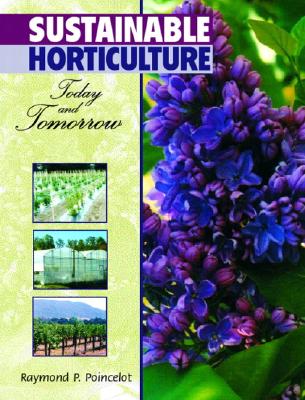 Sustainable Horticulture: Today and Tomorrow - Poincelot, Raymond P.