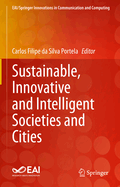 Sustainable, Innovative and Intelligent Societies and Cities