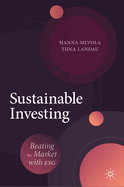 Sustainable Investing: Beating the Market with Esg