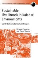 Sustainable Livelihoods in Kalahari Environments: Contributions to Global Debates