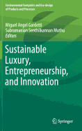 Sustainable Luxury, Entrepreneurship, and Innovation
