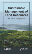 Sustainable Management of Land Resources: An Indian Perspective