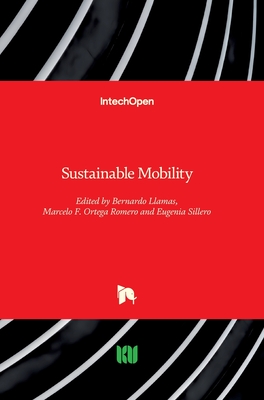 Sustainable Mobility - Llamas, Bernardo (Editor), and Romero, Marcelo F. Ortega (Editor), and Sillero, Eugenia (Editor)