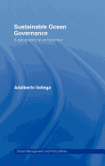 Sustainable Ocean Governance: A Geographical Perspective