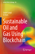 Sustainable Oil and Gas using Blockchain