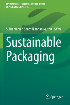 Sustainable Packaging - Muthu, Subramanian Senthilkannan (Editor)