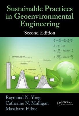 Sustainable Practices in Geoenvironmental Engineering - Yong, Raymond N, and Mulligan, Catherine N, and Fukue, Masaharu