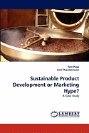 Sustainable Product Development or Marketing Hype?