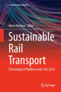 Sustainable Rail Transport: Proceedings of Railnewcastle Talks 2016