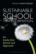 Sustainable School Transformation: An Inside-Out School Led Approach