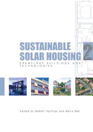 Sustainable Solar Housing: Volume 2 - Exemplary Buildings and Technologies