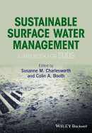 Sustainable Surface Water Management: A Handbook for SUDS
