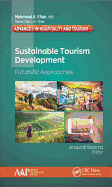 Sustainable Tourism Development: Futuristic Approaches