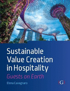 Sustainable Value Creation in Hospitality: Guests on Earth