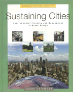 Sustaining Cities: Environmental Planning and Management in Urban Design