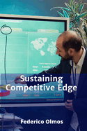 Sustaining Competitive Edge: Developing and Deploying Effective Competitive Response Mechanisms