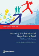 Sustaining employment and wage gains in Brazil