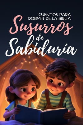 Susurros de Sabiduri a: Cuentos para Dormir de la Biblia - Publishing, Dreamdrift