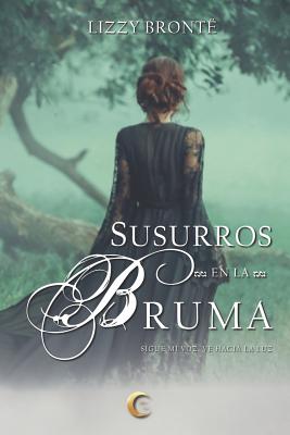 Susurros En La Bruma - Noir, Lune (Editor), and Bront