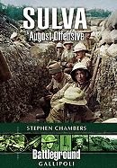 Suvla: August Offensive - Gallipoli