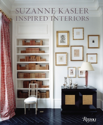 Suzanne Kasler: Inspired Interiors - Kasler, Suzanne, and Pittel, Christine