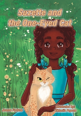 Suzette and the One-Eyed Cat - Fortune, Jeanne