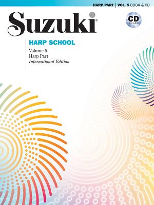 Suzuki Harp School, Vol 5: Harp Part, Book & CD - Suzuki, Shinichi, and Dastrup, Angela