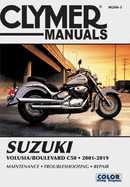 Suzuki Volusia/Boulevard C50 (2001-2019) Clymer Repair Manual: Maintenance * Troubleshooting * Repair