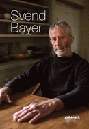 Svend Bayer: His Final Exhibition