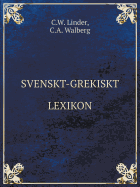 Svenskt-Grekiskt Lexikon